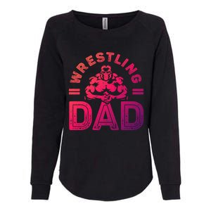 Wrestling Dad Gift Wrestle Lover Daddy Wrestler Gift Womens California Wash Sweatshirt