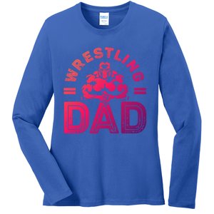 Wrestling Dad Gift Wrestle Lover Daddy Wrestler Gift Ladies Long Sleeve Shirt