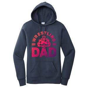 Wrestling Dad Gift Wrestle Lover Daddy Wrestler Gift Women's Pullover Hoodie