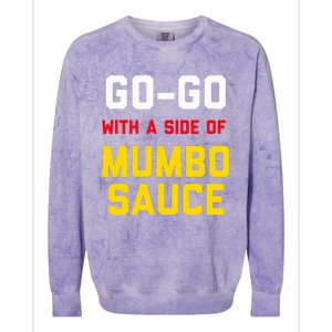 Washington Dc Go Go Music With A Side Of Mumbo Sauce Colorblast Crewneck Sweatshirt