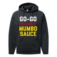 Washington Dc Go Go Music With A Side Of Mumbo Sauce Performance Fleece Hoodie