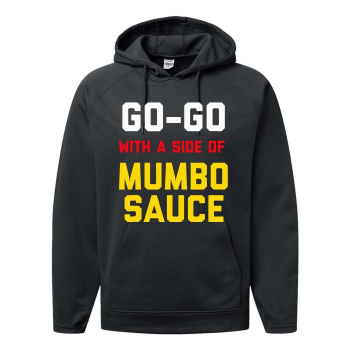 Washington Dc Go Go Music With A Side Of Mumbo Sauce Performance Fleece Hoodie