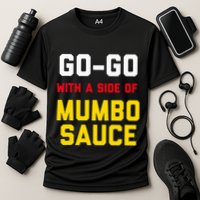 Washington Dc Go Go Music With A Side Of Mumbo Sauce Performance Shirt