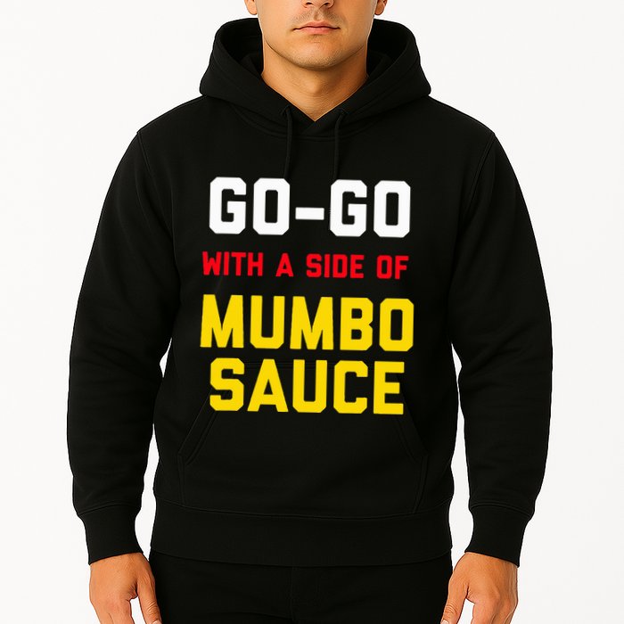 Washington Dc Go Go Music With A Side Of Mumbo Sauce Hoodie