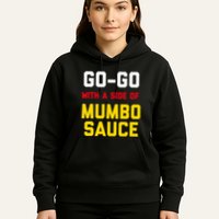 Washington Dc Go Go Music With A Side Of Mumbo Sauce Hoodie