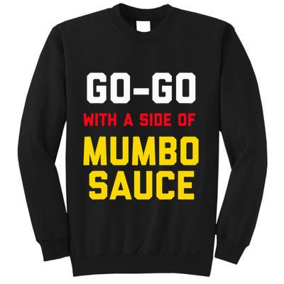 Washington Dc Go Go Music With A Side Of Mumbo Sauce Sweatshirt