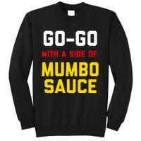 Washington Dc Go Go Music With A Side Of Mumbo Sauce Sweatshirt