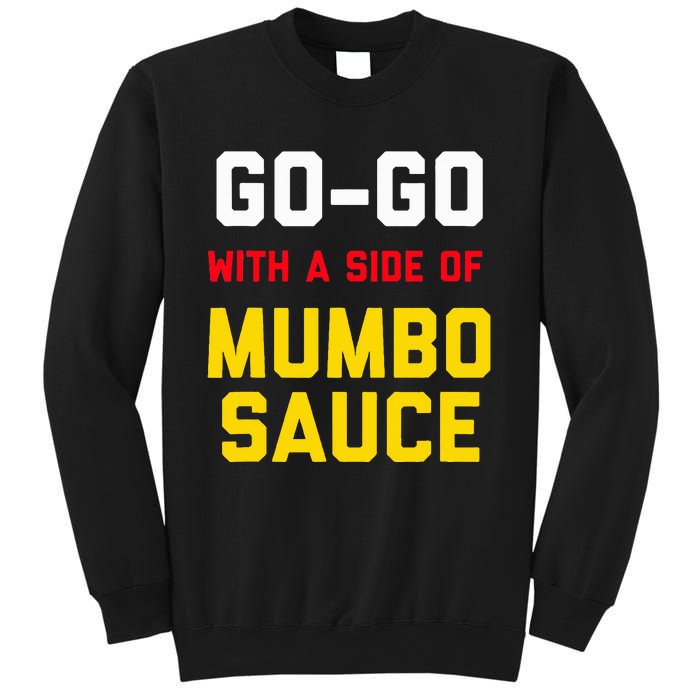 Washington Dc Go Go Music With A Side Of Mumbo Sauce Sweatshirt