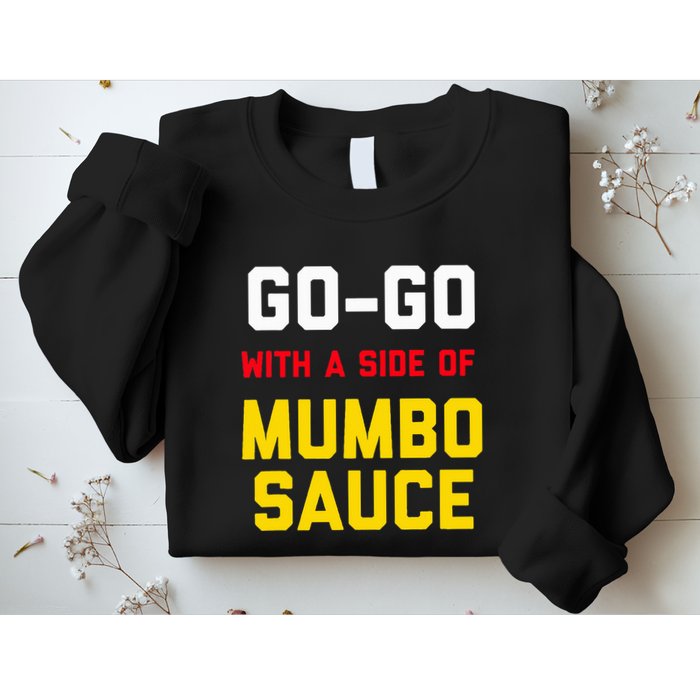 Washington Dc Go Go Music With A Side Of Mumbo Sauce Sweatshirt