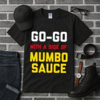 Washington Dc Go Go Music With A Side Of Mumbo Sauce Tall T-Shirt