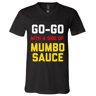 Washington Dc Go Go Music With A Side Of Mumbo Sauce V-Neck T-Shirt