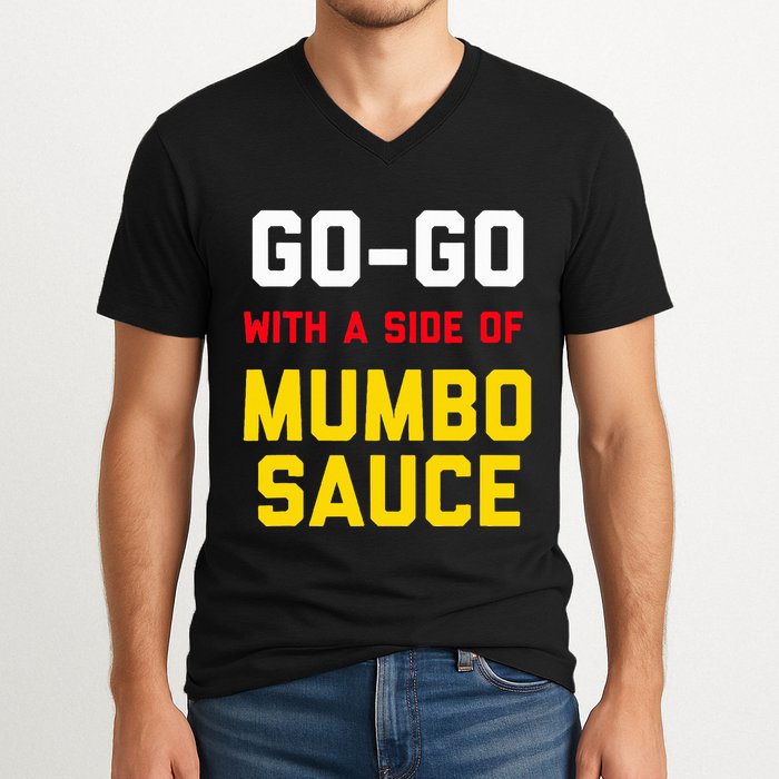 Washington Dc Go Go Music With A Side Of Mumbo Sauce V-Neck T-Shirt