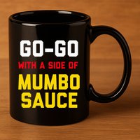 Washington Dc Go Go Music With A Side Of Mumbo Sauce 11oz C Handle Ceramic Mug