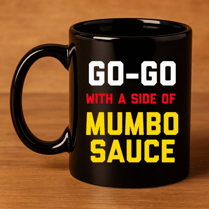 Washington Dc Go Go Music With A Side Of Mumbo Sauce 11oz C Handle Ceramic Mug