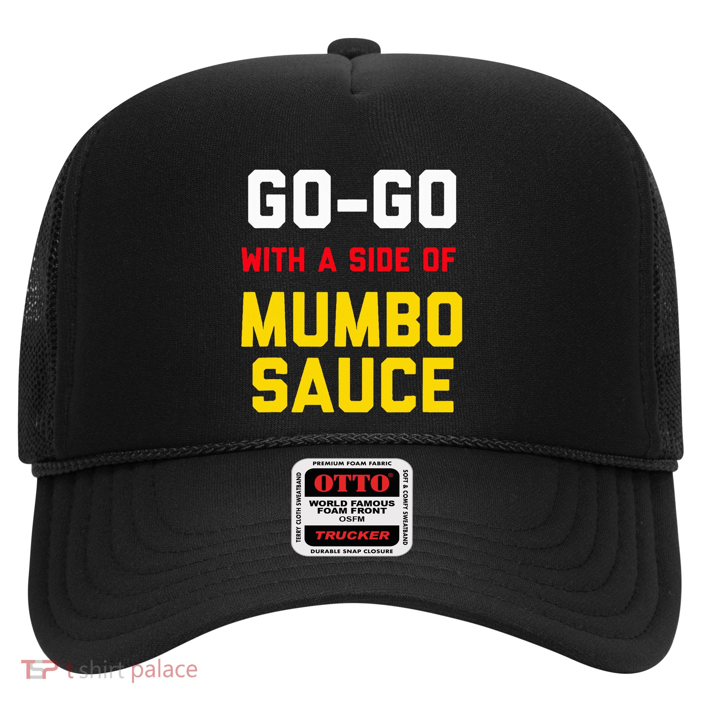 Washington Dc Go Go Music With A Side Of Mumbo Sauce Trucker Hat