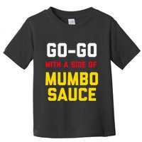 Washington Dc Go Go Music With A Side Of Mumbo Sauce Toddler T-Shirt