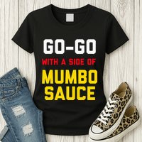 Washington Dc Go Go Music With A Side Of Mumbo Sauce Womens T-Shirt