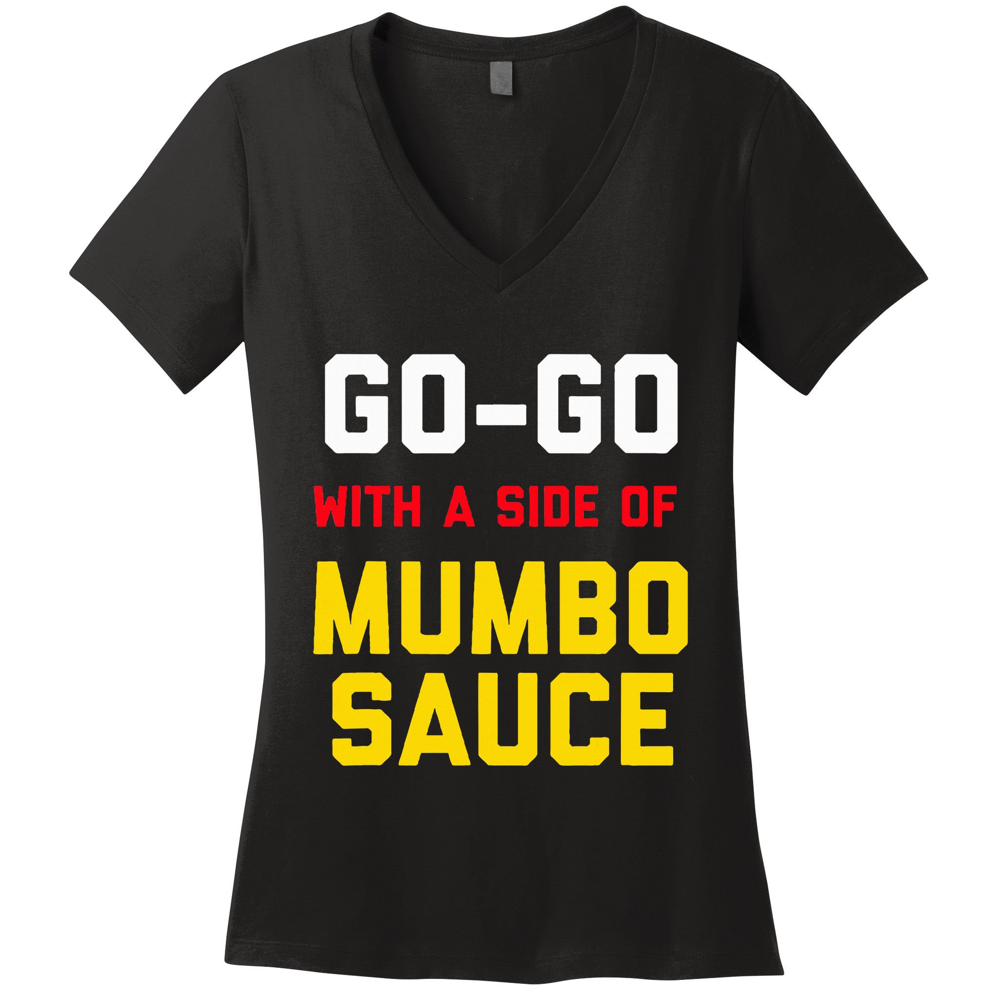 Washington Dc Go Go Music With A Side Of Mumbo Sauce Women's V-Neck T-Shirt