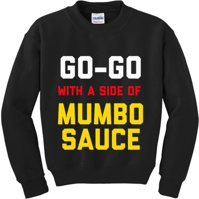 Washington Dc Go Go Music With A Side Of Mumbo Sauce Kids Sweatshirt