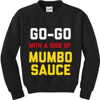 Washington Dc Go Go Music With A Side Of Mumbo Sauce Kids Sweatshirt