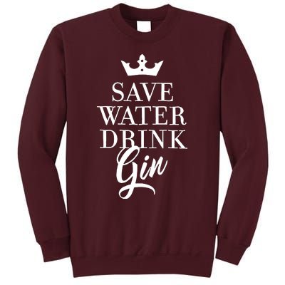 Water Drink Gin Tall Sweatshirt