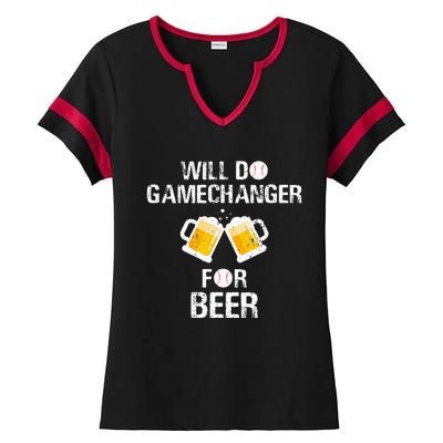 Will Do Gamechanger For Beer Funny Baseball Ladies Halftime Notch Neck Tee