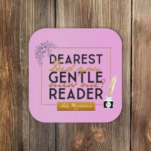 Whistledown Dearest Gentle Reader Coaster