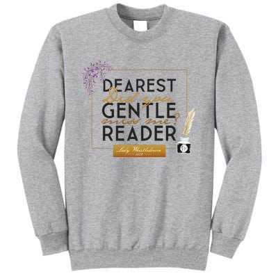 Whistledown Dearest Gentle Reader Tall Sweatshirt