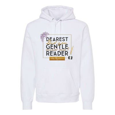 Whistledown Dearest Gentle Reader Premium Hoodie