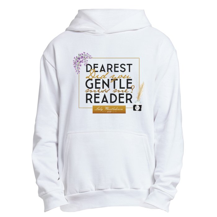 Whistledown Dearest Gentle Reader Urban Pullover Hoodie