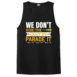 We Don't Hide The Crazy We Parade It PosiCharge Competitor Tank