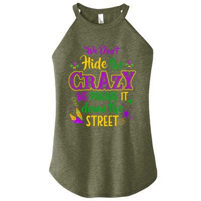 We DonT Hide Crazy Parade It Bead Funny Mardi Gras Carnival Women’s Perfect Tri Rocker Tank