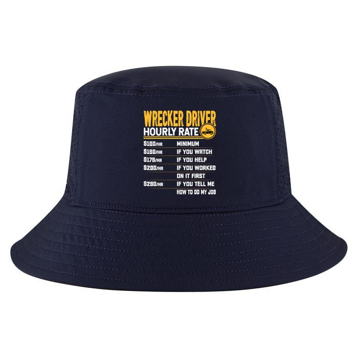 Wrecker Driver Hourly Rate Funny Wrecker Tow Truck Driver Cool Comfort Performance Bucket Hat