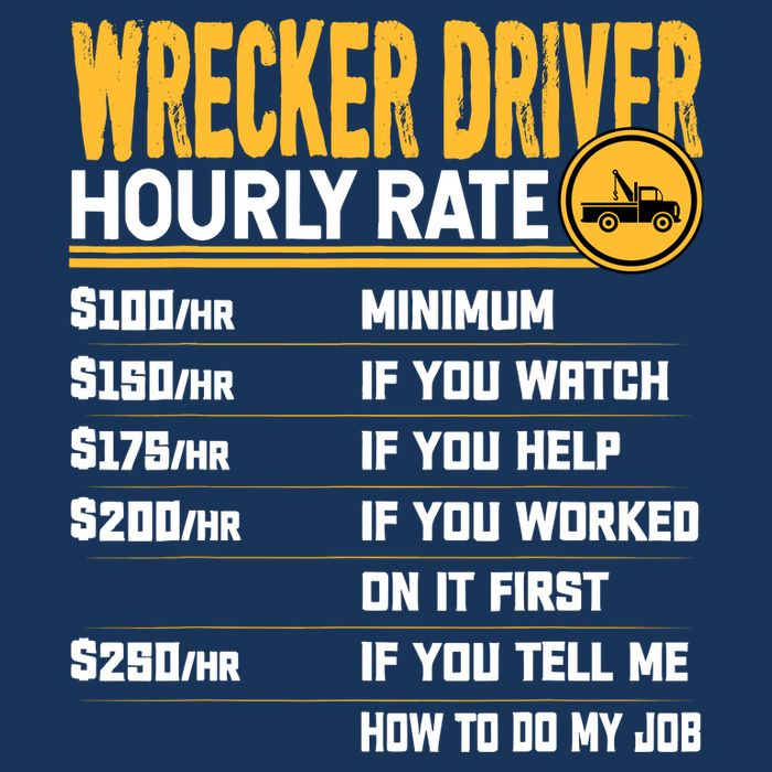 Wrecker Driver Hourly Rate Funny Wrecker Tow Truck Driver Cooling Performance Crew T-Shirt