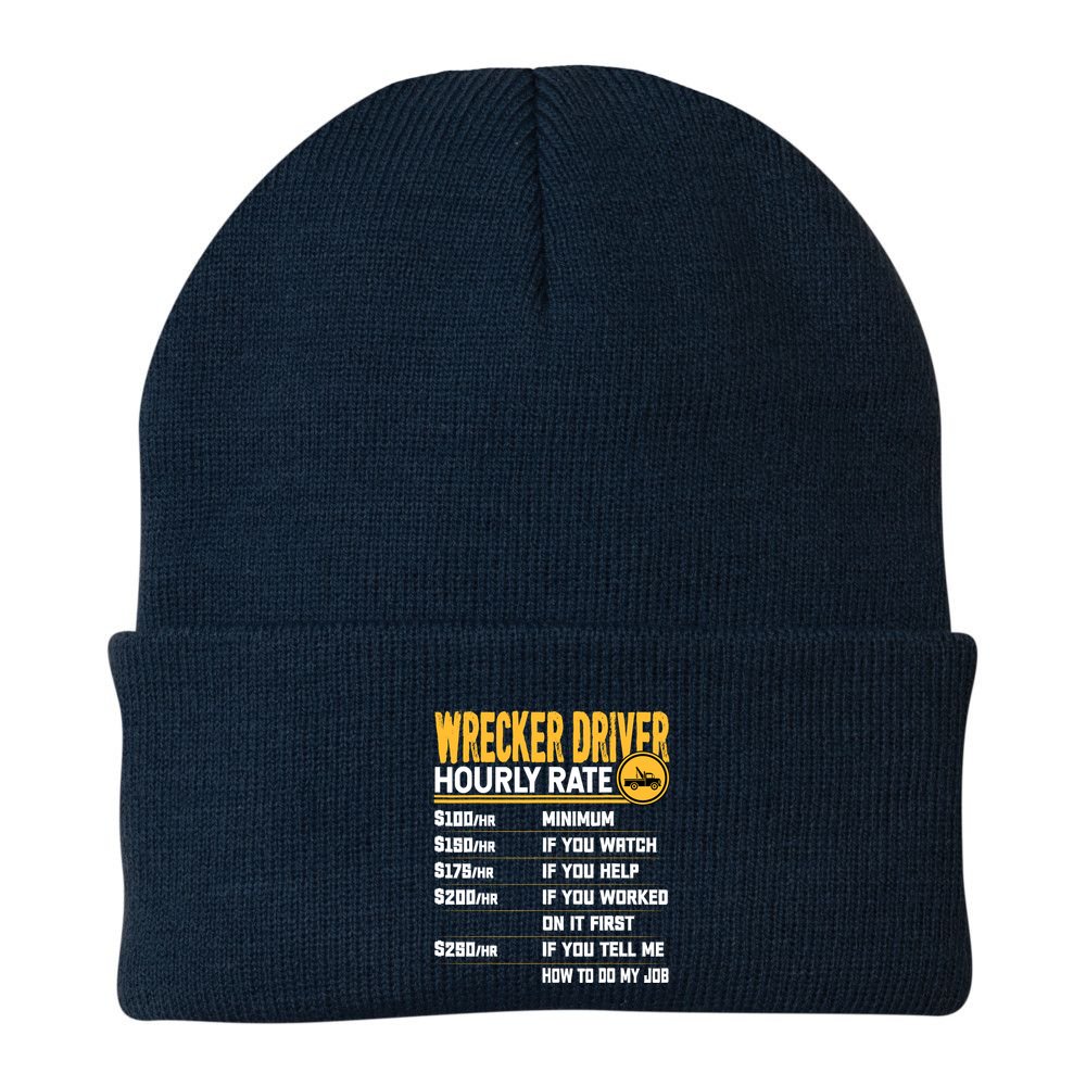 Wrecker Driver Hourly Rate Funny Wrecker Tow Truck Driver Beanie