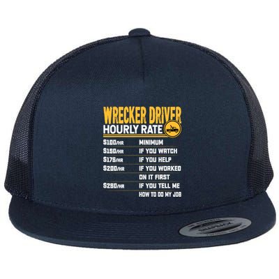 Wrecker Driver Hourly Rate Funny Wrecker Tow Truck Driver Flatbill Hat