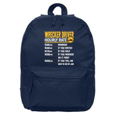 Wrecker Driver Hourly Rate Funny Wrecker Tow Truck Driver 16 in Basic Backpack