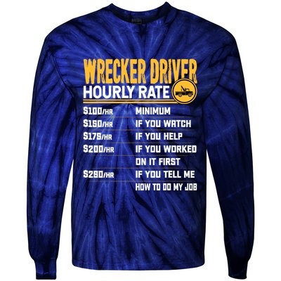 Wrecker Driver Hourly Rate Funny Wrecker Tow Truck Driver Tie-Dye Long Sleeve Shirt