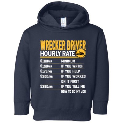 Wrecker Driver Hourly Rate Funny Wrecker Tow Truck Driver Toddler Hoodie