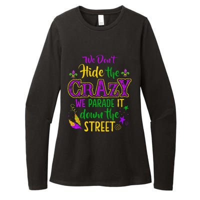 We DonT Hide Crazy Parade It Bead Funny Mardi Gras Carnival Womens CVC Long Sleeve Shirt