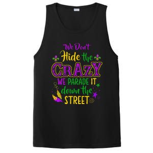 We DonT Hide Crazy Parade It Bead Funny Mardi Gras Carnival PosiCharge Competitor Tank