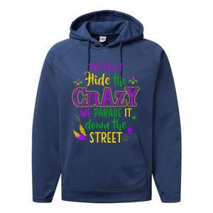 We DonT Hide Crazy Parade It Bead Funny Mardi Gras Carnival Performance Fleece Hoodie