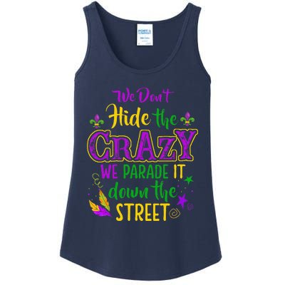 We DonT Hide Crazy Parade It Bead Funny Mardi Gras Carnival Ladies Essential Tank