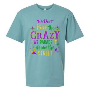 We DonT Hide Crazy Parade It Bead Funny Mardi Gras Carnival Sueded Cloud Jersey T-Shirt