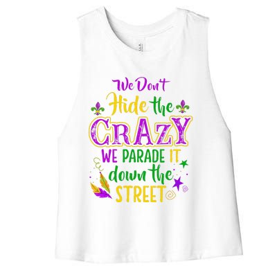 We DonT Hide Crazy Parade It Bead Funny Mardi Gras Carnival Women's Racerback Cropped Tank