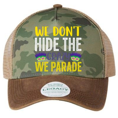 We Don't Hide The Crazy We Parade Mardi Gras Fat Tuesday Gift Legacy Tie Dye Trucker Hat