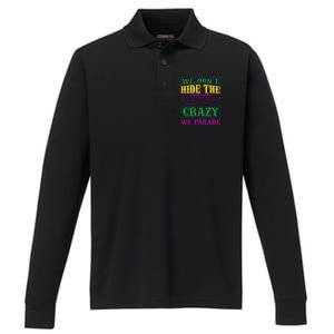 We Don't Hide The Crazy We Parade Performance Long Sleeve Polo