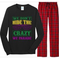 We Don't Hide The Crazy We Parade Long Sleeve Pajama Set