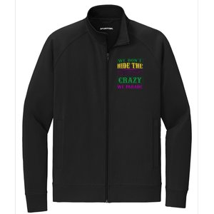 We Don't Hide The Crazy We Parade Stretch Full-Zip Cadet Jacket