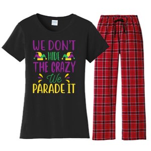 We Don't Hide The Crazy We Parade It Women's Flannel Pajama Set